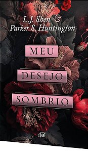 Meu desejo sombrio - L. J. Shen
