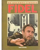 Os Grandes Líderes - Fidel - Nova Cultural