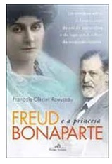 Freud e a Princesa Bonaparte - François-Olivier Rousseau
