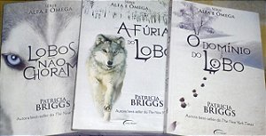 Trilogia Alfa e ômega - Patricia Briggs - Lobos não choram