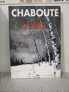 La Bête - Chabouté (Livro em Francês)