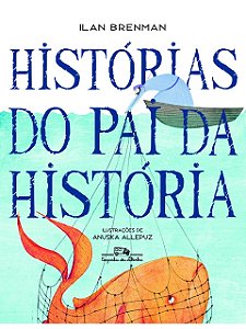 Histórias do pai da história - Ilan Brenman
