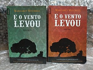 E O Vento Levou - volumes 1 e 2 - Margaret Mitchell