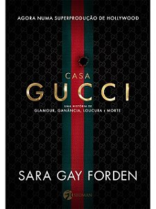 Casa Gucci - Sara Gay Forden