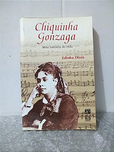 Chiquinha Gonzaga - Edinha Diniz