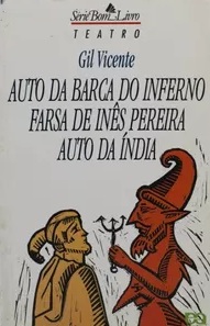 Auto da barca do inferno - Farsa de Inês Pereira - Auto da Índia - Gil Vicente - Série Bom Livro Teatro