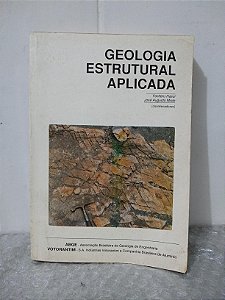 Geologia Estrutural Aplicada - Yociteru Hasui e José Augusto Mioto