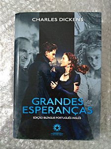 Grandes Esperanças - Charles Dickens (Edição Bilíngue - Português e Inglês)