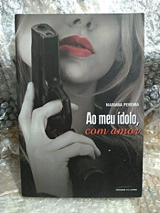 Ao Meu ídolo, Com Amor - Mariana Pereira