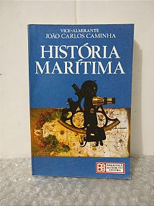 História Marítima - Vice-Almirante João Carlos Caminha