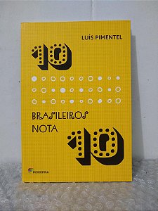 Brasileiros Nota 10 - Luís Pimentel