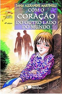 Com o coração do outro lado do mundo - Tânia Alexandre Martinelli