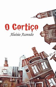 O Cortiço - Aluísio Azevedo - Obra-prima de cada autor - Novo e lacrado