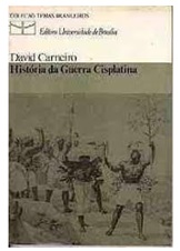 História da Guerra Cisplatina - David Carneiro