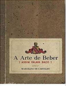 A Arte de Beber - Marcelino de Carvalho