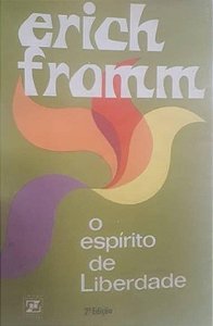 O Espírito de Liberdade - Erich Fromm - 2 edição