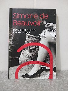 Mal-Entendido em Moscou - Simone de Beauvoir