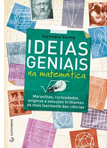 Ideias Geniais na Matemática - Surendra Verma