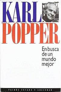 En busca de un mundo mejor - Karl Popper (Em espanhol)