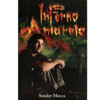 Inferno amarelo - Sander Mecca