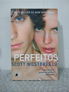 Perfeitos - Scott Westerfeld