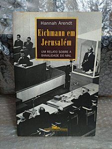 Eichmann em Jerusalém - Hannah Arendt (marcas)