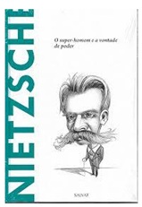 Nietzche o Super Homem e a Vontade de Poder  - Salvat