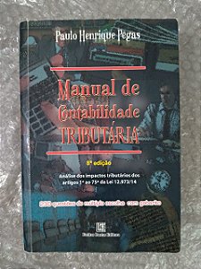 Manual de Contabilidade Tributária - Paulo Henrique Pêgas