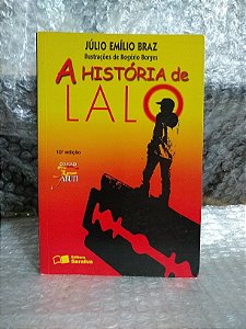 A História de Lalo - Júlio Emílio Braz
