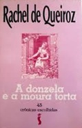 A Donzela e a Moura Torta - Rachel de Queiroz
