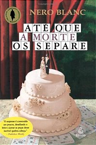 Até que a morte os separe - Nero Blanc