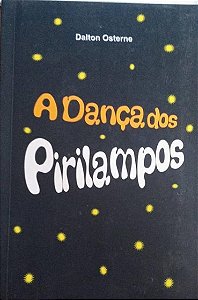 A Dança dos Pirilampos - Dalton Osterne
