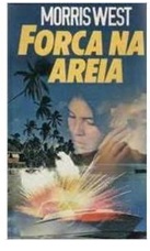 Forca na Areia - Morris West - Capa Dura