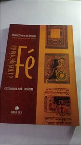 A inteligencia da Fe - Mateus Soares de Azevedo