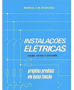 Instalações elétricas - Manoel E. M. Negrisoli