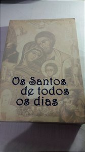 Os santos de todos os dias - Tiago Benadiel Shala