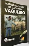 Curso Manejo Racional de Gado para Vaqueiro - Paulo Eduardo F. Loureiro