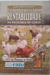 Como Aumentar a Rentabilidade na Pecuária de Corte - Adilson de Paula Almeida Aguiar