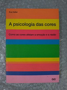 A Psicologia das Cores - Eva Heller