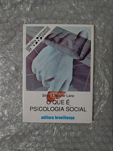 O Que É Psicologia Social - Silvia T. Maurer Lane ( coleção primeiros passos) (Grifos)