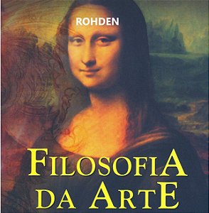 Filosofia da Arte - Huberto Rohden