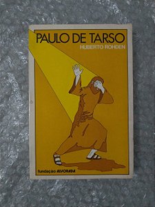 Paulo de Tarso - Huberto Rohden