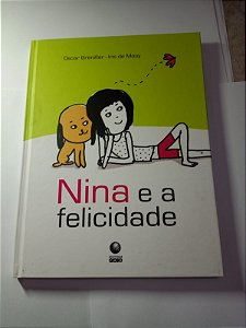 Nina e a felicidade - Oscar Brenifier e Iris de Mouy