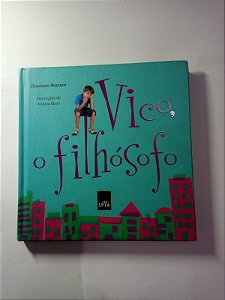 Vico, o filhosofo - Deborah Bresser