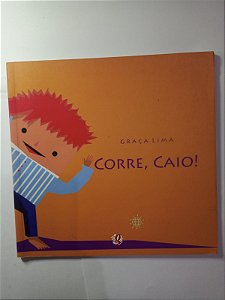 Corre, Caio - Graça Lima