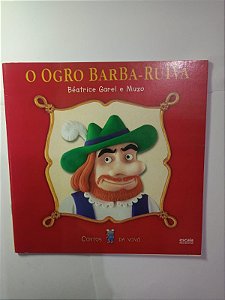 O ogro barba-ruiva - Beatrice Garel e Muzo