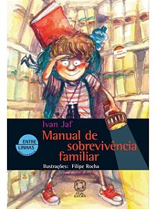 Manual de sobrevivência familiar - Ivan Jaf