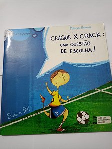 Craque X Crack uma questão de escolha - Marcia Honora
