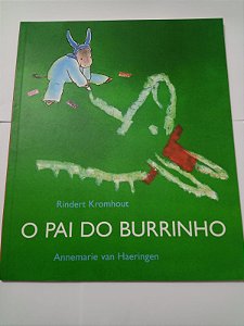 O pai do burrinho - Rindert Kromhout e Annemarie van Haeringen