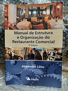 Manual de Estruturas e Organização do Restaurante Comercial - Alexandre Lôbo